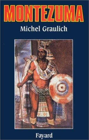 Cover of Montezuma, ou, L'apogée et la chute de l'empire aztèque by Michel Graulich