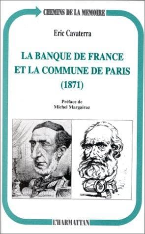 Cover of La Banque de France et la Commune de Paris (1871) by Eric Cavaterra