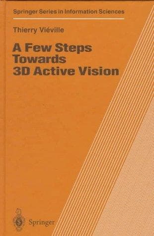 Cover of A few steps towards 3D active vision by Thierry Viéville