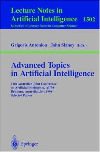 Cover of Advanced topics in artificial intelligence by Australian Joint Conference on Artificial Intelligence (11th 1998 Brisbane, Australia)
