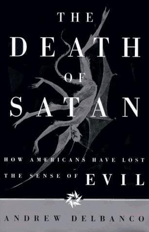 Cover of The death of Satan by Andrew Delbanco
