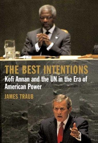 Cover of The Best Intentions by James Traub