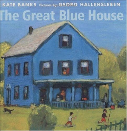 Cover of The great blue house by Kate Banks