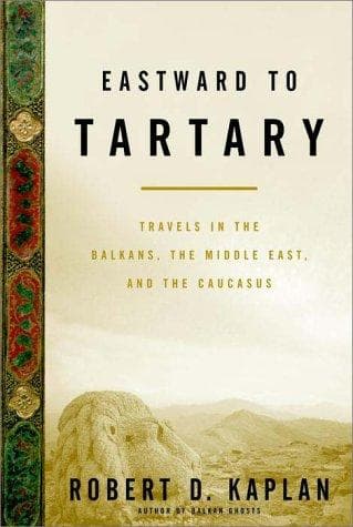 Cover of Eastward to Tartary by Robert D. Kaplan