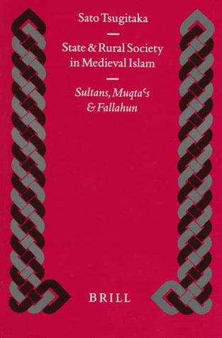 Cover of State and rural society in medieval Islam by Tsugitaka Satō