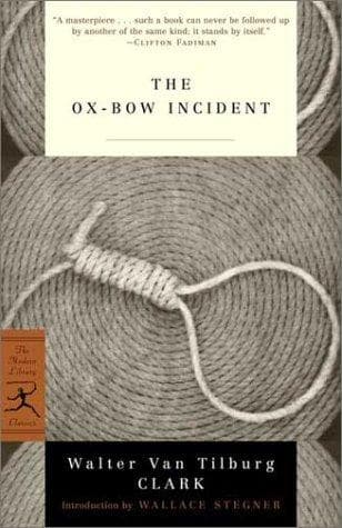 Cover of The Ox-Bow Incident by Walter Van Tilburg Clark