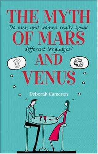Cover of The Myth of Mars and Venus by Deborah Cameron