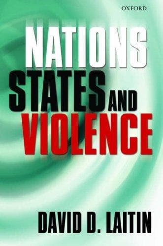 Cover of Nations, States, and Violence by David D. Laitin