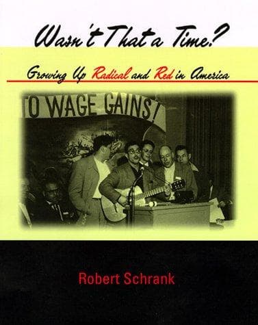 Cover of Wasn't that a time? by Robert Schrank