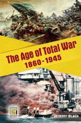 Cover of The age of total war, 1860-1945 by Jeremy Black