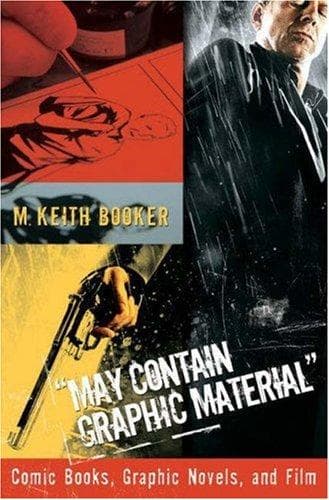Cover of "May Contain Graphic Material" by M. Keith Booker