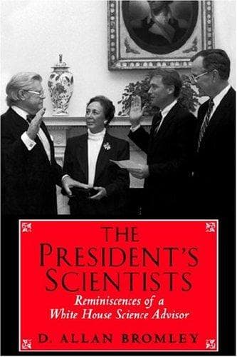 Cover of The president's scientists by D. Allan Bromley