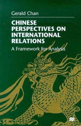 Cover of Chinese perspectives on international relations by Gerald Chan