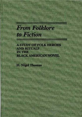Cover of From folklore to fiction by H. Nigel Thomas