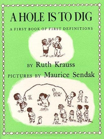 Cover of A Hole Is to Dig by Ruth Krauss