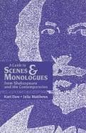 Cover of A guide to scenes & monologues from Shakespeare and his contemporaries by Kurt Daw