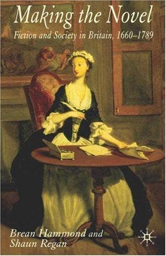 Cover of Making the novel by Brean S. Hammond