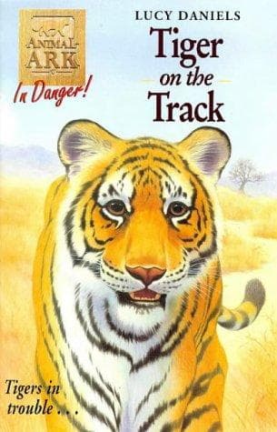 Cover of Tiger On The Track by Lucy Daniels