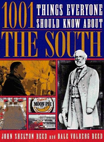 Cover of 1001 things everyone should know about the South by John Shelton Reed