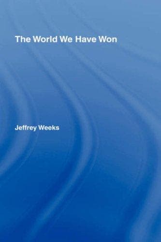 Cover of The World We Have Won by Jeffrey Weeks