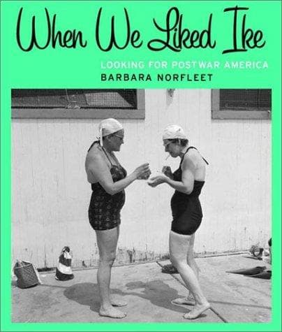 Cover of When we liked Ike by Barbara P. Norfleet