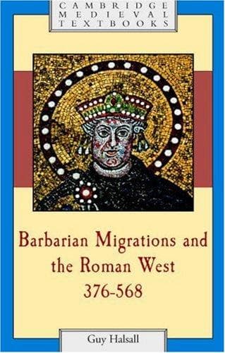 Cover of Barbarian Migrations and the Roman West, 376-568 by Guy Halsall