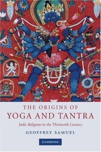 Cover of The Origins of Yoga and Tantra by Geoffrey Samuel