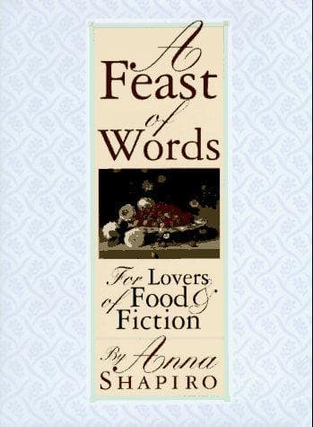 Cover of A Feast of Words by Anna Shapiro