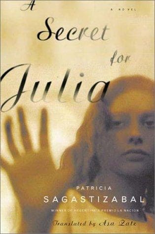 Cover of A secret for Julia by Patricia Sagastizábal