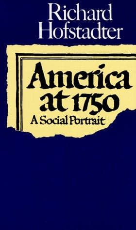 Cover of America at 1750 by Richard Hofstadter