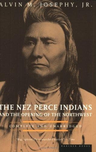 Cover of The Nez Perce Indians and the opening of the Northwest by Alvin M. Josephy
