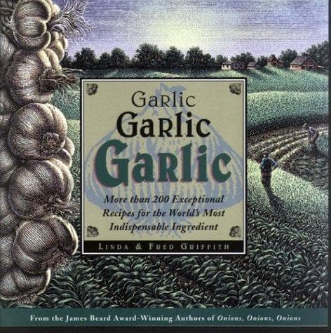 Cover of Garlic, garlic, garlic by Linda Griffith