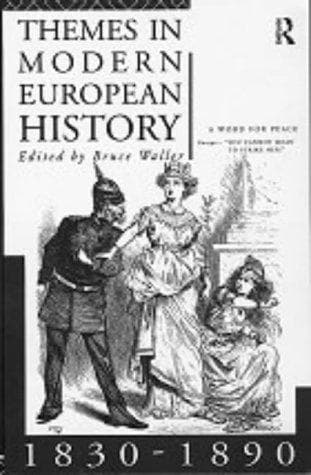 Cover of Themes in Modern European History 1830-1890 (Themes in Modern European History) by Bruce Waller