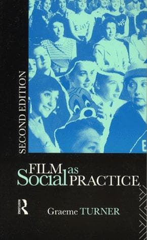 Cover of Film as social practice by Graeme Turner