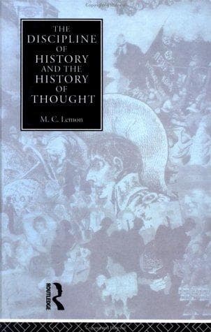 Cover of The discipline of history and the history of thought by M. C. Lemon