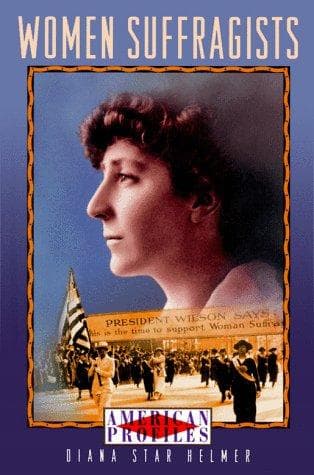 Cover of Women suffragists by Diana Star Helmer