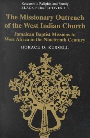 Cover of The missionary outreach of the West Indian church by Horace O. Russell