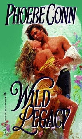 Cover of Wild Legacy by Phoebe Conn