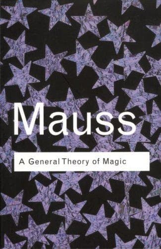 Cover of A general theory of magic by Marcel Mauss