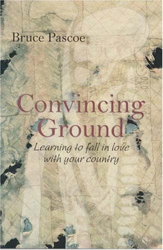 Cover of Convincing Ground by Bruce Pascoe