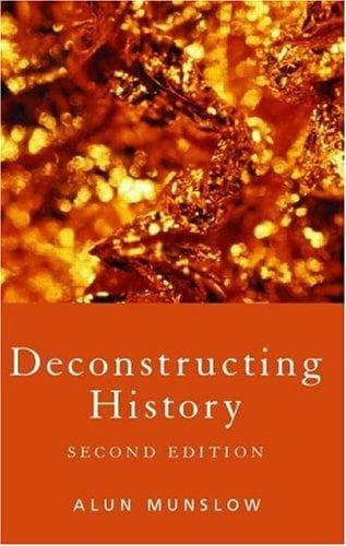 Cover of Deconstructing history by Alun Munslow