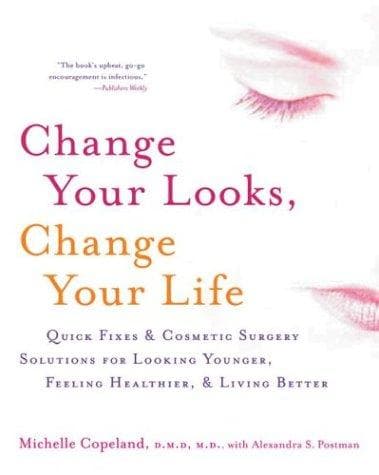 Cover of Change Your Looks, Change Your Life by Michelle Copeland