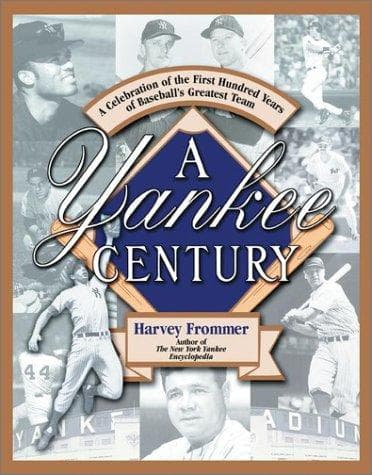Cover of A Yankee Century by Harvey Frommer