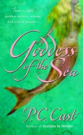 Cover of Goddess of the Sea by P.C. Cast