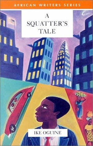 Cover of A squatter's tale by Ike Oguine