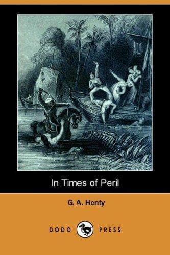 Cover of In Times of Peril a Tale of India by G. A. Henty