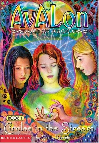 Cover of Circles in the Stream (Avalon, Web of Magic #1) by Shelly Roberts