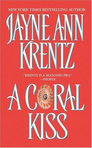 Cover of A Coral Kiss by Jayne Ann Krentz