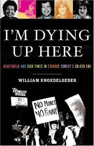 Cover of I'm Dying Up Here by William Knoedelseder