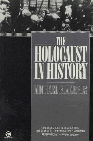Cover of The Holocaust in history by Michael Robert Marrus